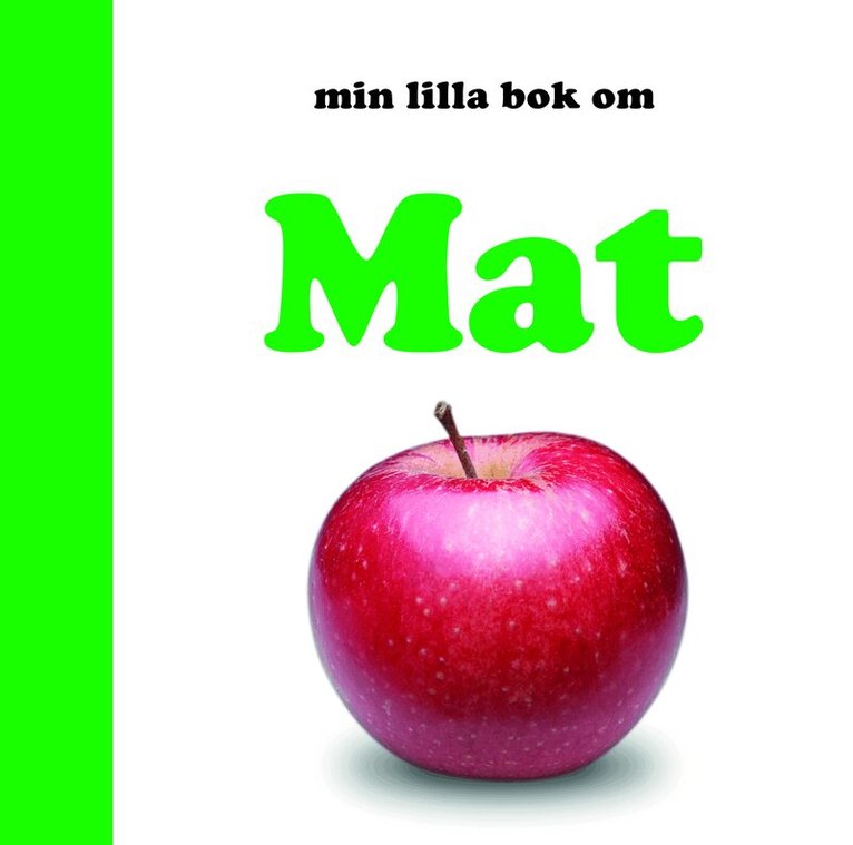 Min lilla bok om Mat, Kartonnage. Tillgänglighet: Tillfälligt slut