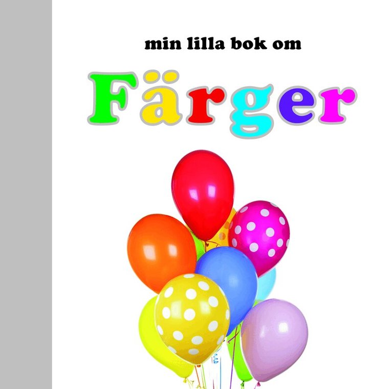 Min lilla bok om Färger, Kartonnage. Tillgänglighet: Tillfälligt slut