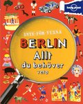 Inte fr vuxna : Berlin - allt du behver veta