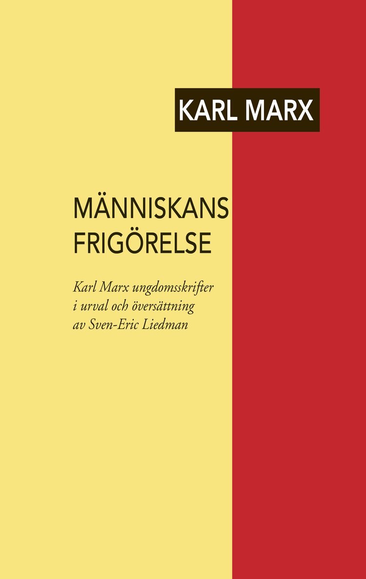 Karl Marx - Människans frigörelse, Häftad