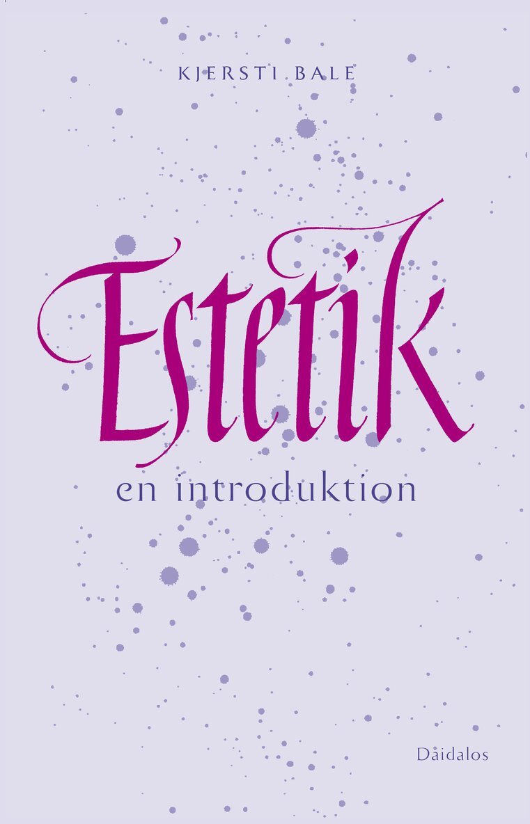 Kjersti Bale - Estetik : en introduktion, Häftad