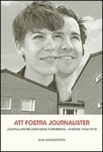 e-Bok Att fostra jounalister. Jounalistutbildningens formering i Sverige 1944 197