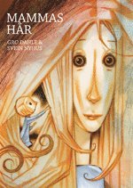 Gro Dahle - Mammas hår, Inbunden