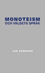 Monoteism och våldets språk