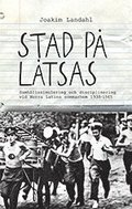 Stad p� l�tsas : samh�llssimulering och disciplinering vid Norra Latins som