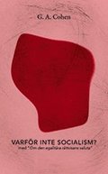 Varf�r inte socialism? : och om den egalit�ra r�ttvisans valuta