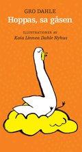 Hoppas, sa g�sen