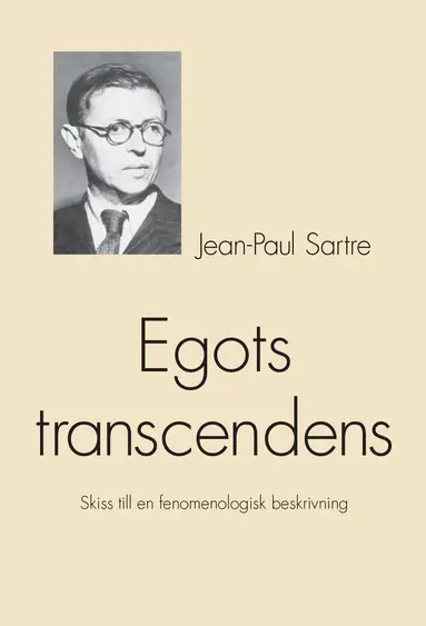 Jean-Paul Sartre - Egots transcendens : skiss till en fenomenologisk beskrivning, Häftad