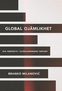 e-Bok Global ojämlikhet  nya perspektiv i globaliseringen tidevarv