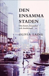 e-Bok Den ensamma staden  om konst, ensamhet och överlevnad