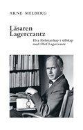 Lsaren Lagercrantz : elva frfattarskap i sllskap med Olof Lagercrantz