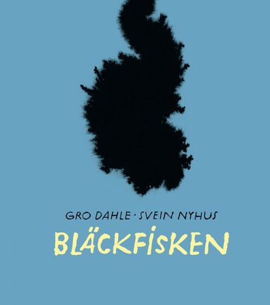 Gro Dahle, Svein Nyhus - Bläckfisken, Inbunden