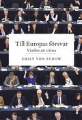 Till Europas frsvar : vrden att vrna