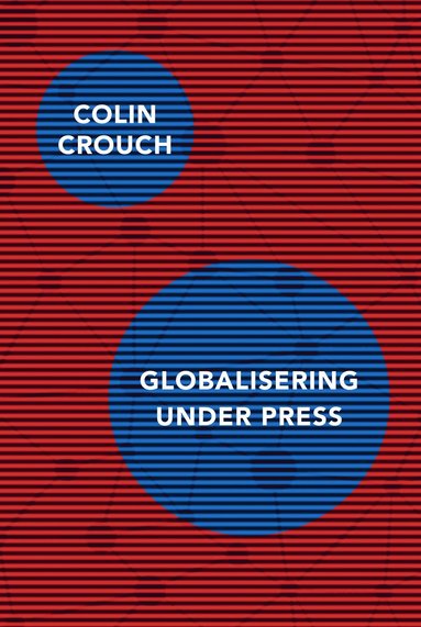 Colin Crouch Globalisering under press