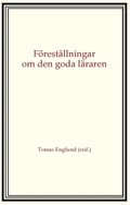 F�rest�llningar om den goda l�raren