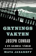 Gryningsvakten : Joseph Conrad i en global värld