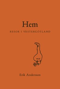 Hem : resor i Vstergtland