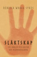 Slktskap : liv, krlek och kultur hos neandertalarna