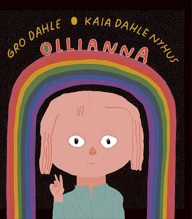 Gro Dahle, Kaia Dahle Nyhus - Ollianna, Inbunden