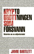 Kryptodrottningen som frsvann : historien om en miljardsvindel