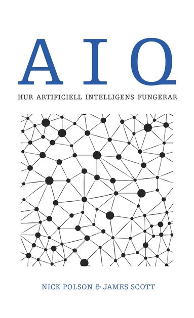 AIQ. Hur artificiell intelligens fungerar