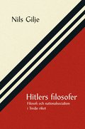 Hitlers filosofer : filosofi och nationalsocialism i Tredje riket