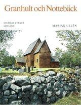 Marian Ullén - Småland II:4 : Granhults och Nottebäcks kyrkor. Uppvidinge härad, Häftad