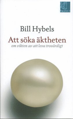 Bill Hybels Att söka äktheten/pkt