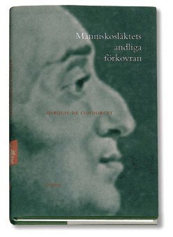 Marquis de Condorcet Människosläktets andliga