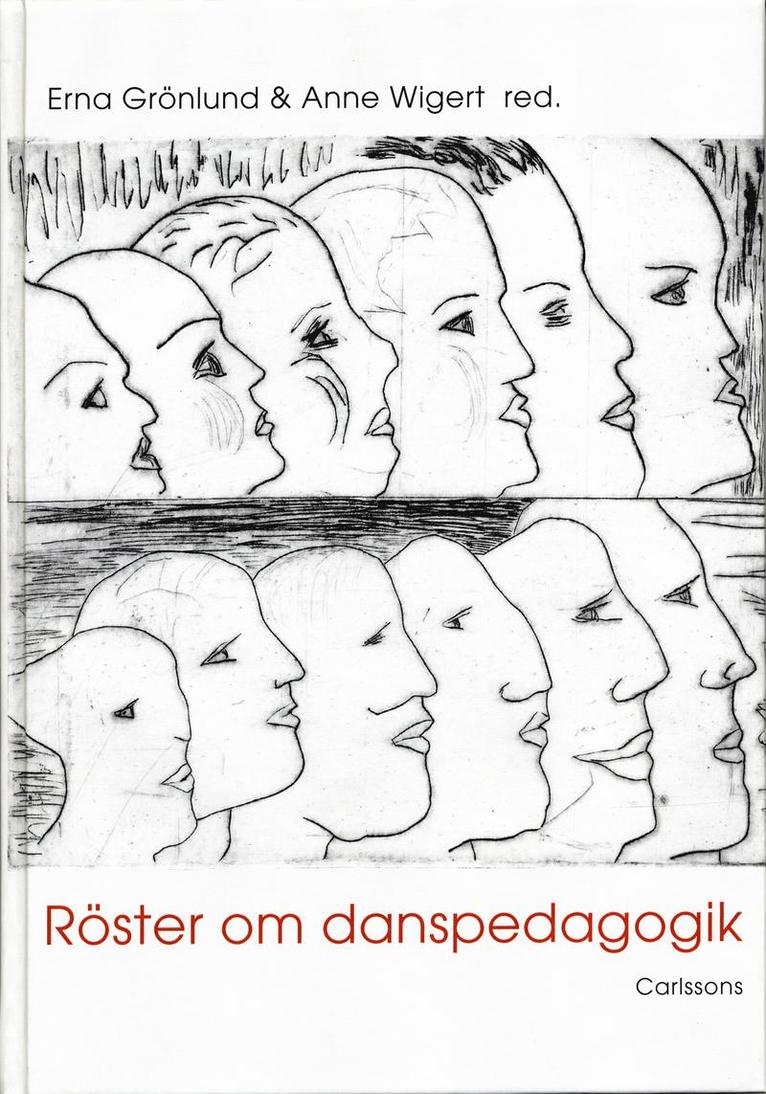 Erna Grönlund, Anne Wigert - Röster om danspedagogik, Inbunden