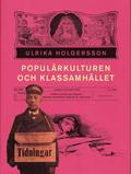 Popul�rkulturen och klassamh�llet : arbete, klss och genus i svensk dampress i b�rjan av 1900-talet