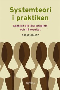 e-Bok Systemteori i praktiken  konsten att lösa problem och nå resultat <br />                        E bok