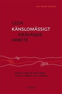 e-Bok Leda känslomässigt krävande arbete  för dig som är chef inom socialt arbete och omsorg <br />                        E bok