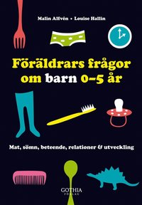 e-Bok Föräldrars frågor om barn 0 5 år  mat, sömn, beteende, relationer   utveckling <br />                        E bok