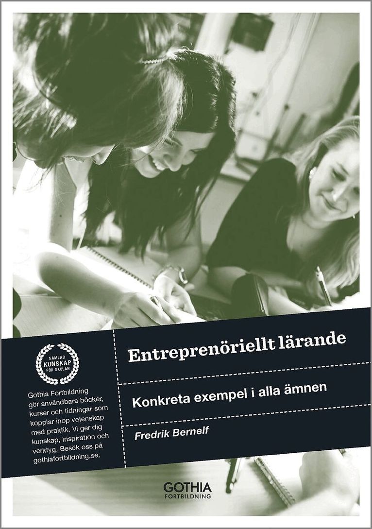 Fredrik Bernelf - Entreprenöriellt lärande : konkreta exempel i alla ämnen, Häftad