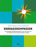 Vardagskompassen : ett pedagogiskt kartlggningsmaterial fr dig som mter barn och ungdomar som har svrt att navigera i vardagen