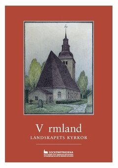 Värmland : landskapets kyrkor, Häftad