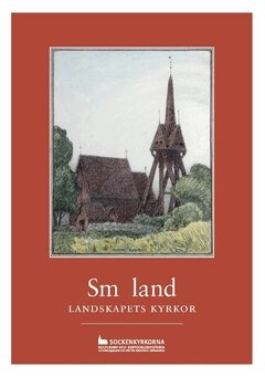 Småland : landskapets kyrkor, Häftad