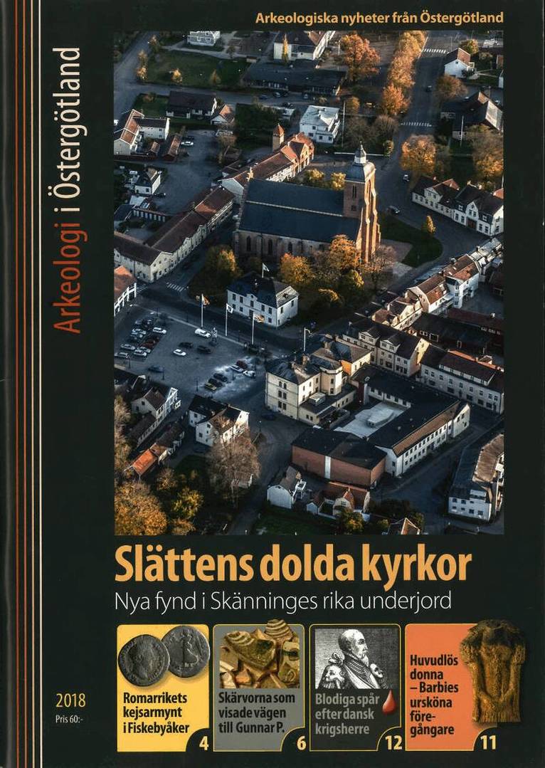 Arkeologi i Östergötland 2018, Häftad