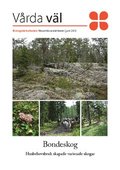 Bondeskog : husbehovsbruk skapade varierade skogar