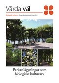 Parkanl�ggningar som biologiskt kulturarv : biologiskt kulturarv