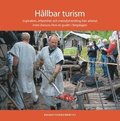 Hållbar turism : inspiration, erfarenhet och metodutveckling från arbetet med Unescos How-to-guider i Bergslagen