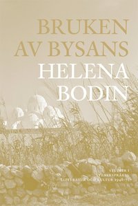 e-Bok Bruken av Bysans  studier i svenskspråkig litteratur och kultur 1948 71