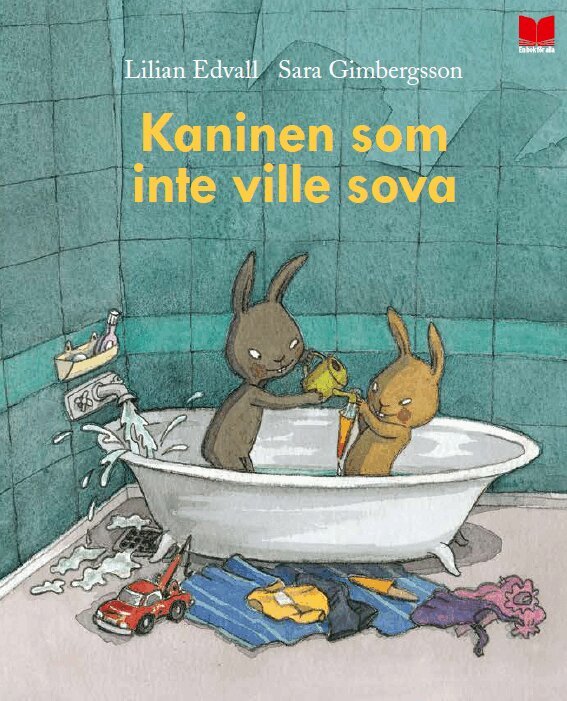 Lilian Edvall, Sara Gimbergsson - Kaninen som inte ville sova, Inbunden
