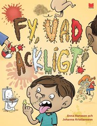 Fy, vad äckligt!
