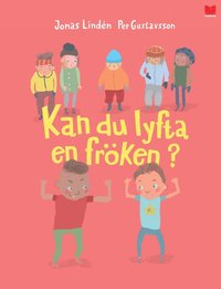 Kan du lyfta en frken?