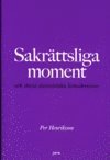Sakr�ttsliga moment : och deras ekonomiska konsekvenser