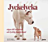 Jyckelycka : vgen till en lyckad och lycklig familjehund