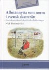 Allmnnytta som norm i svensk skattertt - Om inkomstskattefrihet fr ideella freningar