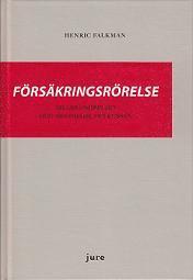 Försäkringsrörelse – Tillståndsplikt och skyddade intressen